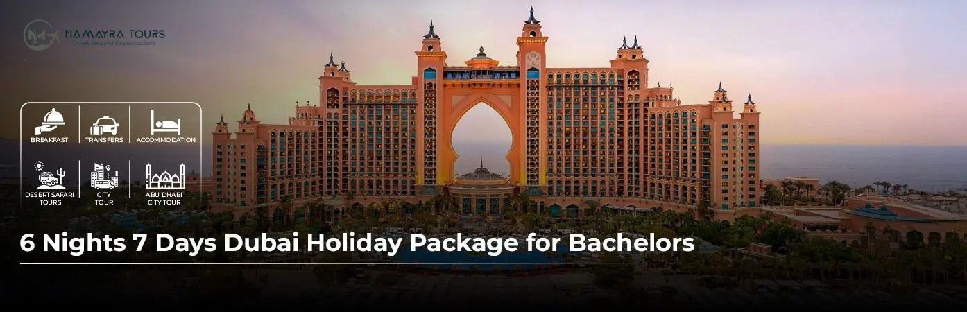 6 Nights 7 Days Dubai Holiday Package for Bachelors