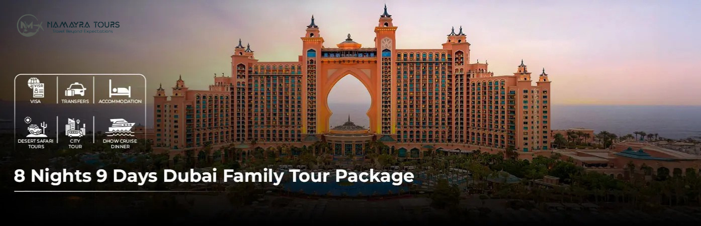 8 Nights 9 Days Dubai Family Tour Package