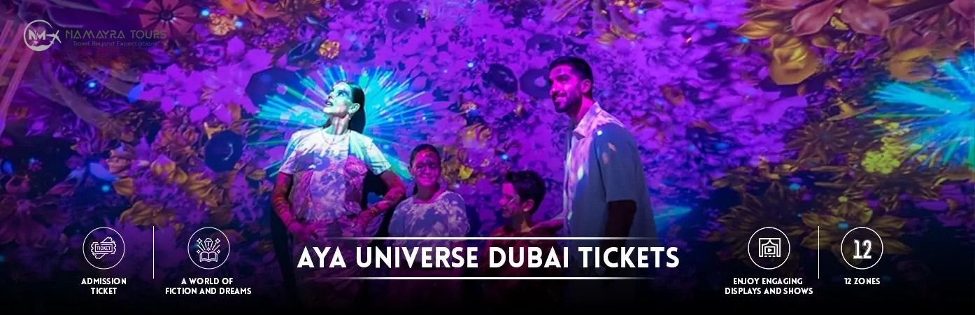 AYA Universe Dubai Tickets