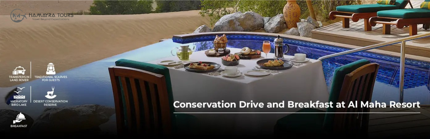 Best Morning Conservation Safari and Al Maha Breakfast